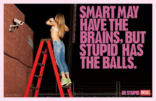 рекламная кампания Diesel "Be Stupid" рекламная кампания Diesel "Be Stupid"